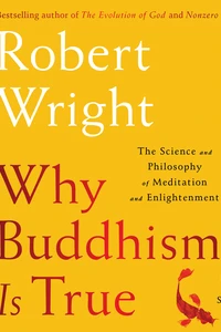 Cover of Why Buddhism is True