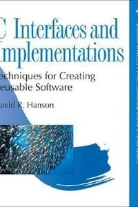 Cover of C Interfaces and Implementations