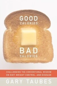 Cover of Good Calories, Bad Calories