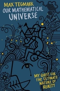 Cover of Our Mathematical Universe