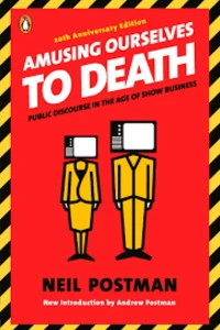 Cover of Amusing Ourselves to Death