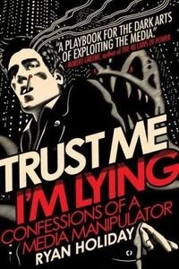 Cover of Trust Me, I'm Lying