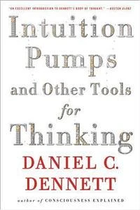 Cover of Intuition Pumps and Other Tools for Thinking