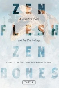 Cover of Zen Flesh, Zen Bones